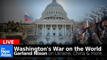 New Atlas LIVE: Garland Nixon & Washingtons War on the World
